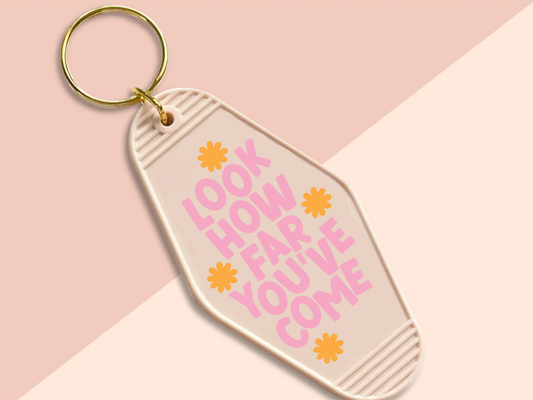 Look how far you've come - Motel keychain