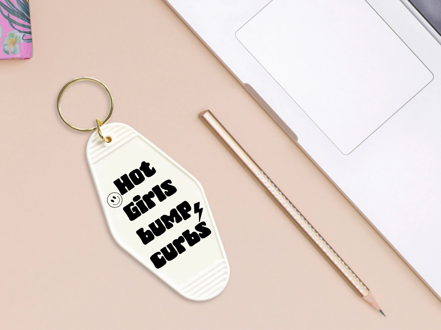 Hot Girls Bump Curbs - Motel keychain