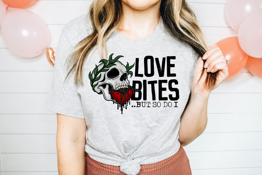 Love Bites But So Do I Skull & Heart