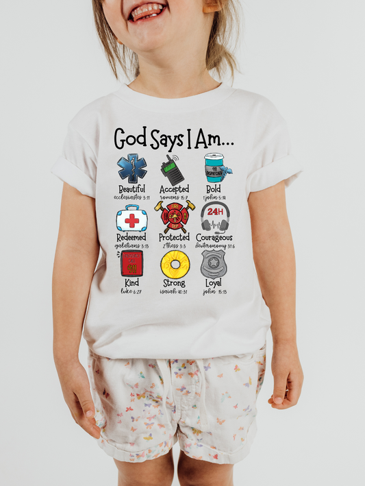 God Says I am... First Responder - Girl