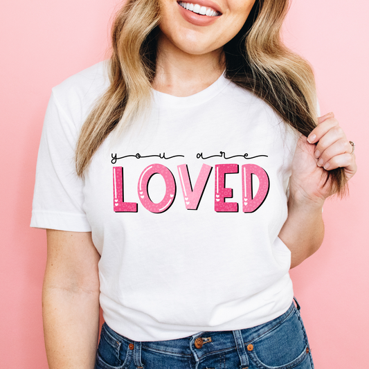 You Are Loved PINK LETTERING- DTF Transfer