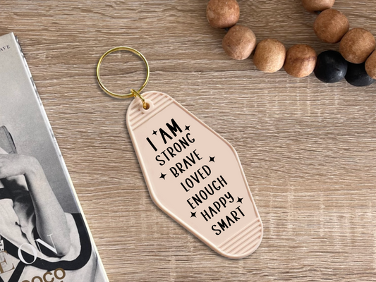 I am strong, brave, loved - Motel keychain