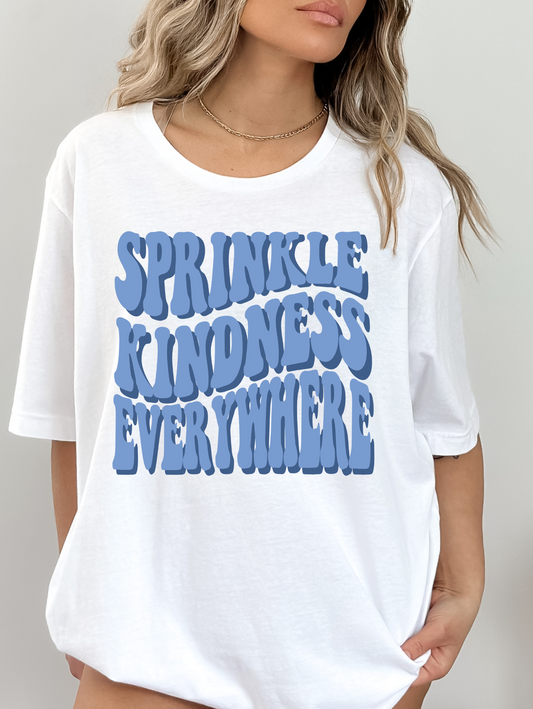 Sprinkle kindness everywhere