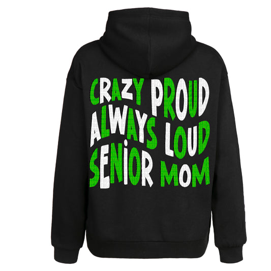 Loud Proud Senior Mom (GRN/WHITE) - DTF Transfer