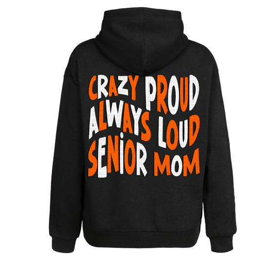 Loud Proud Senior Mom (OR/WHITE) - DTF Transfer