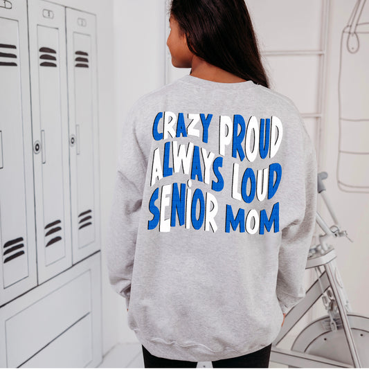 Loud Proud Senior Mom (ROYAL/WHITE) - DTF Transfer