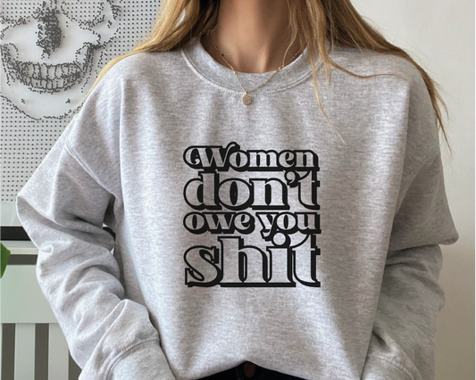 Women don't owe you shit