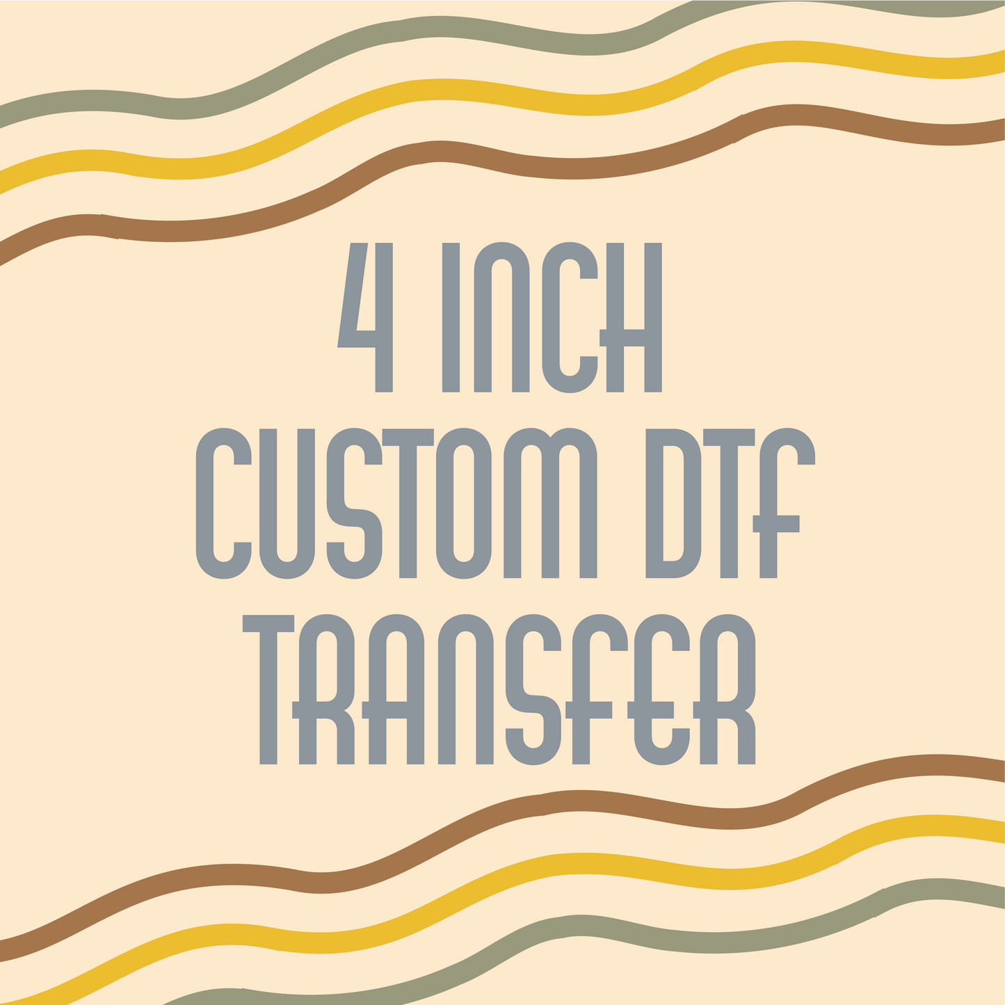 4 inch Custom DTF Transfer