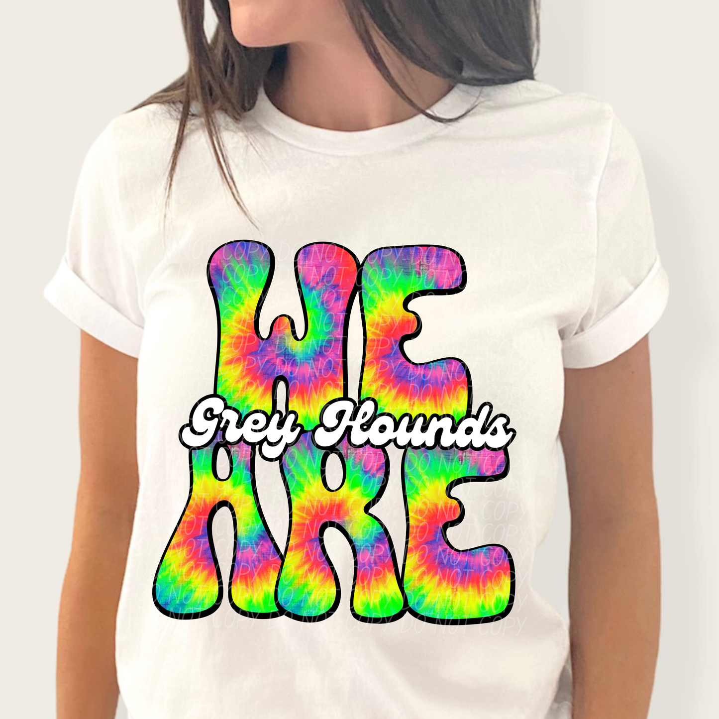 We are Grey Hounds (Tie-Dye)