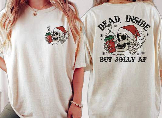 Dead inside but jolly AF - Front