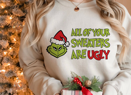 All of your sweaters are ugly