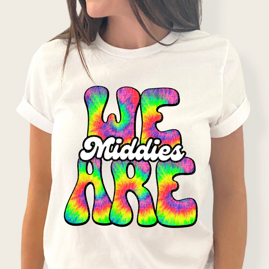 We are Middies (Tie-Dye)