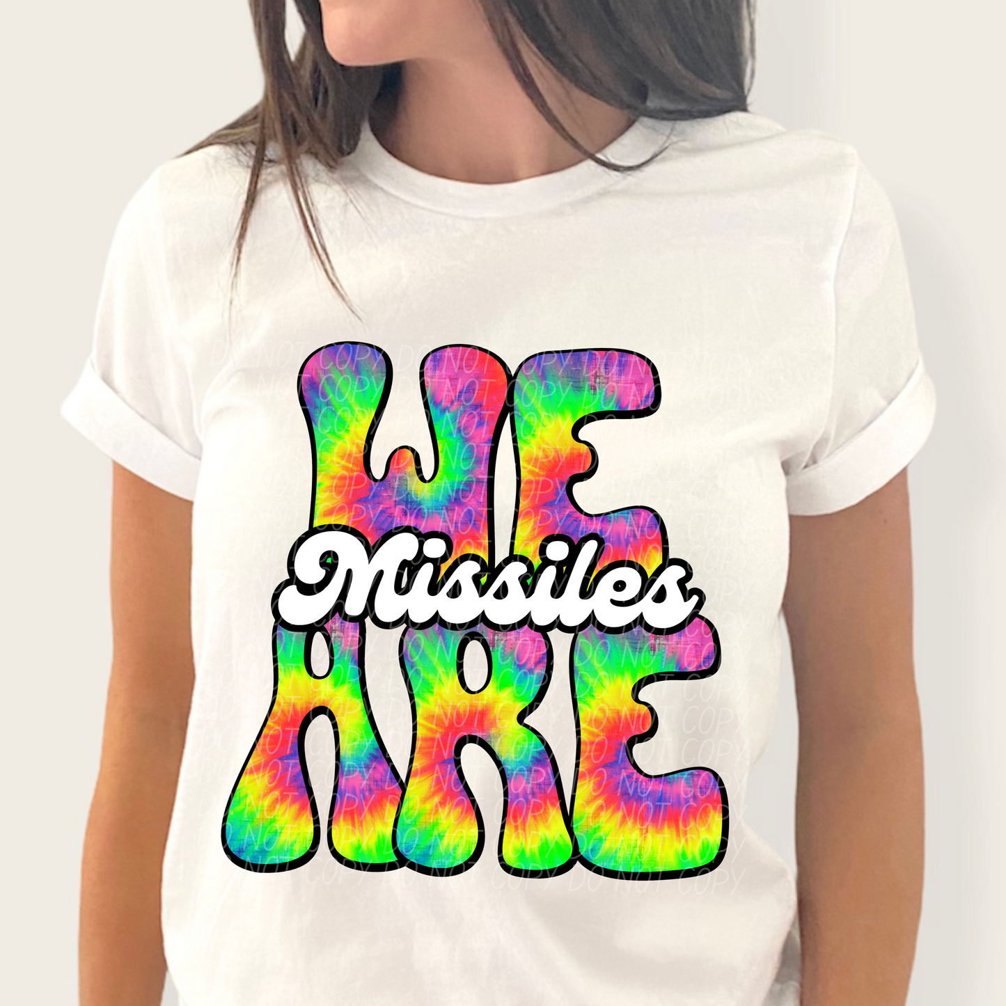 We are Missiles (Tie-Dye)