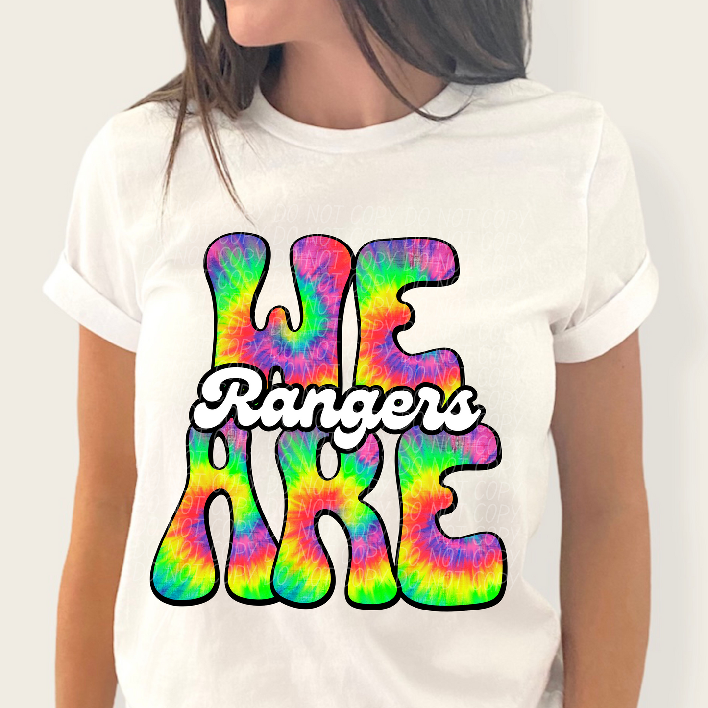 We are Rangers (Tie-dye)