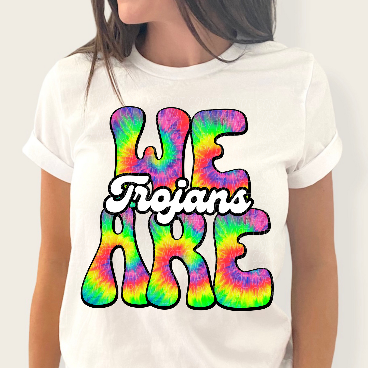 We are Trojans (Tie-Dye)