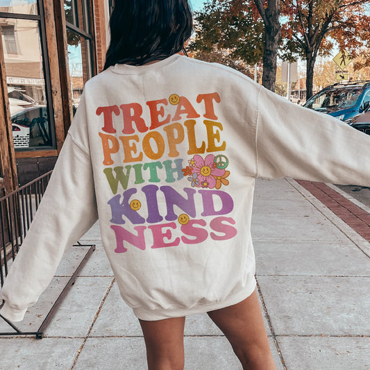 Treat people with kindness