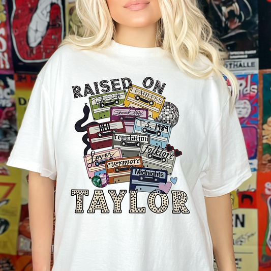 Raised on Taylor