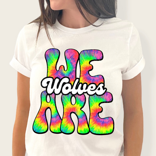 We are Wolves (Tie-Dye)